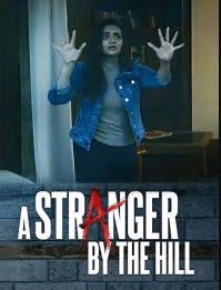 A Stranger by the Hill FilmyZilla 2025 Hindi Movie