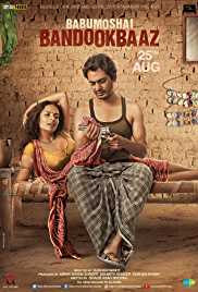 Babumoshai Bandookbaaz 2017 Full Movie Download FilmyZilla