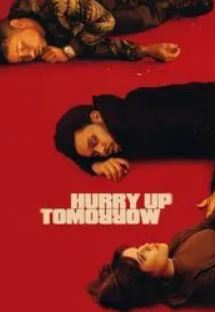 Hurry Up Tomorrow FilmyZilla 2025 Hindi Dubbed
