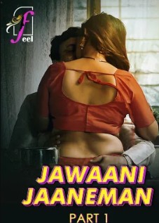 Jawaani Jaaneman Part 1 FilmyZilla 2025 Hindi Feelapp