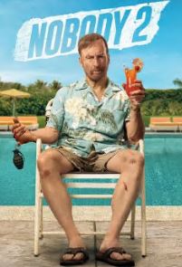 Nobody 2 FilmyZilla Hindi ORG Dubbed WEBDL