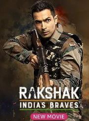 Rakshak Indias Braves 2023 Movie Download 480p 720p 1080p FilmyZilla Filmyzilla
