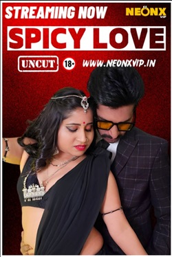 Spicy Love 2024 NeonXVip Hindi Short Film 480p 720p 1080p Download FilmyZilla