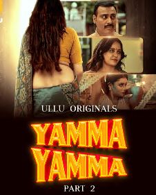 Yamma Yamma Part 2 FilmyZilla 2025 Ullu Web Series